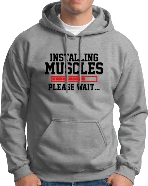 Installing Muscles- Unisex Hoodie