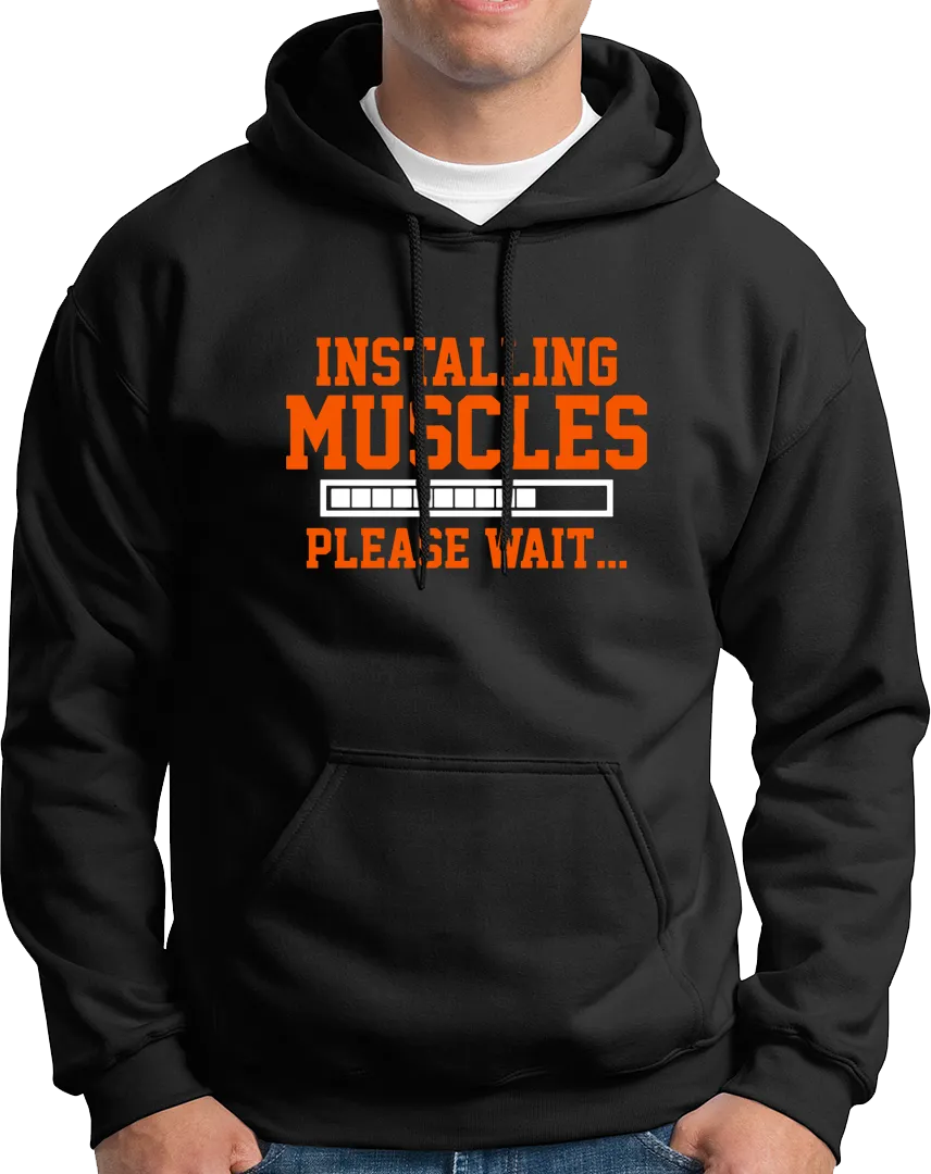 Installing Muscles- Unisex Hoodie