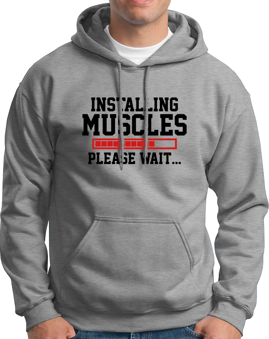 Installing Muscles- Unisex Hoodie
