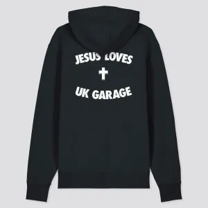 Jesus Loves UK Garage Hoodie