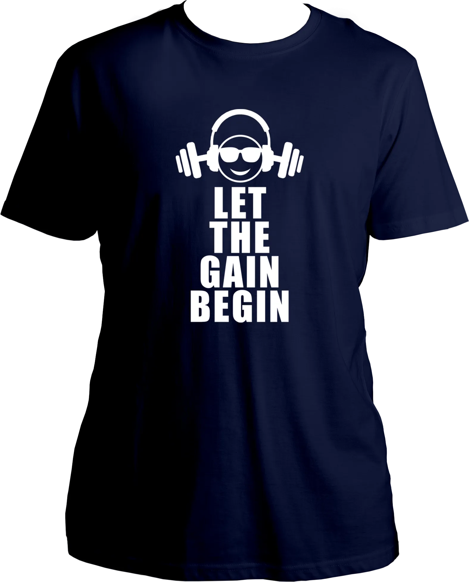 Let The Gain Begin Unisex T-Shirts